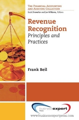 Revenue Recognition: Principles and Practices - Frank Beil