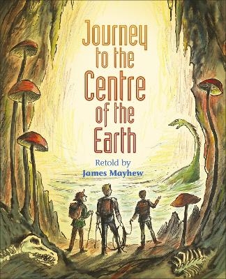 Reading Planet KS2 - Journey to the Centre of the Earth - Level 2: Mercury/Brown band - James Mayhew