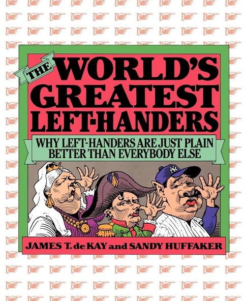 World's Greatest Left-Handers -  Sandy Huffaker,  James Tertius De Kay