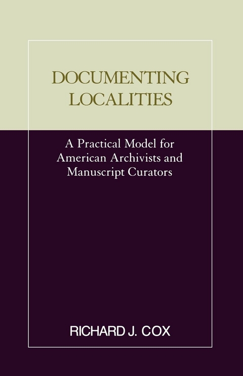 Documenting Localities -  Richard J. Cox