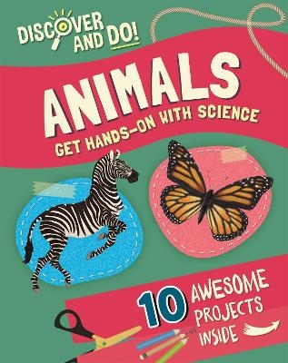 Discover and Do: Animals - Jane Lacey