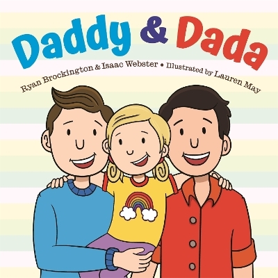 Daddy & Dada - Isaac Webster, Lauren May, Ryan Brockington