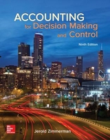 Accounting for Decision Making and Control - Zimmerman, Jerold