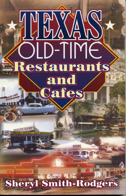 Texas Old-Time Restaurants & Cafes -  Sheryl Smith-Rodgers