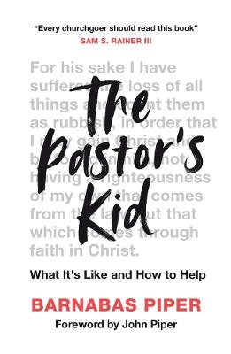 The Pastor's Kid - Barnabas Piper