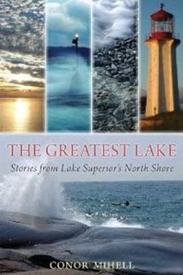 Greatest Lake -  Conor Mihell