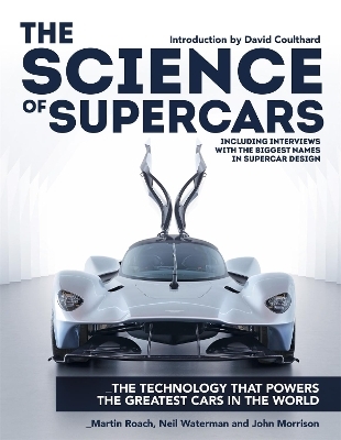 The Science of Supercars - Martin Roach, Neil Waterman, John Morrison