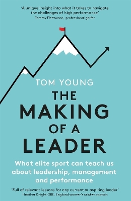 The Making of a Leader - Tom Young