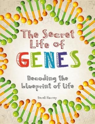 The Secret Life of Genes - Derek Harvey