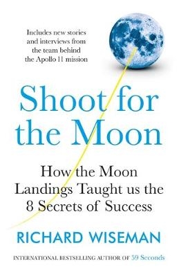 Shoot for the Moon - Richard Wiseman