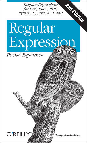 Regular Expression Pocket Reference -  Tony Stubblebine