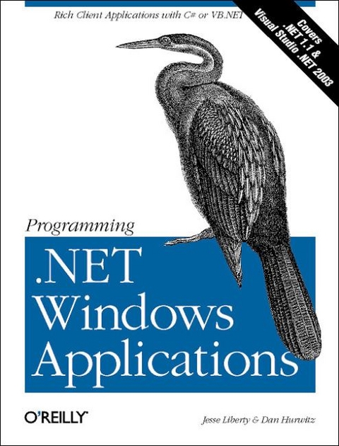 Programming .NET Windows Applications -  Dan Hurwitz,  Jesse Liberty