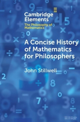 A Concise History of Mathematics for Philosophers - John Stillwell