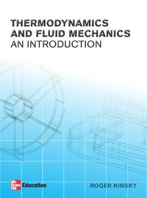 Introductory Thermodynamics and Fluids Mechanics - R. Kinsky