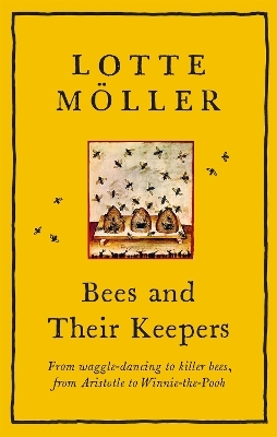 Bees and Their Keepers - Lotte Möller