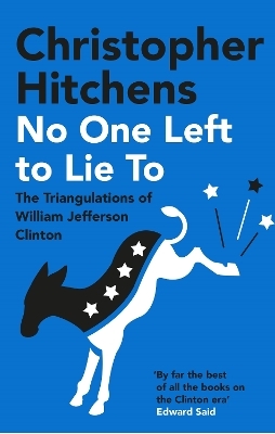 No One Left to Lie To - Christopher Hitchens