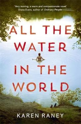 All the Water in the World - Karen Raney