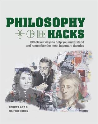 Philosophy Hacks - Robert Arp, Martin Cohen