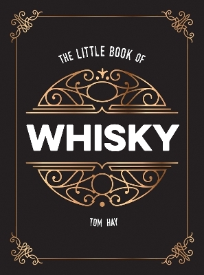 The Little Book of Whisky - Tom Hay