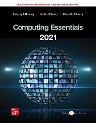 ISE Computing Essentials 2021 - Timothy O'Leary, Linda O'Leary, Daniel O'Leary