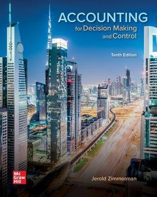 Accounting for Decision Making and Control - Jerold Zimmerman