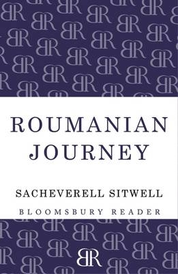 Roumanian Journey -  Sitwell Sacheverell Sitwell