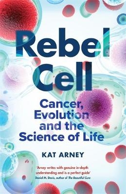 Rebel Cell - Dr Kat Arney