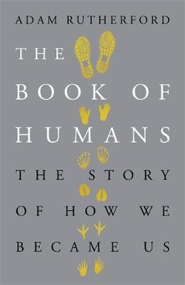 The Book of Humans - Adam Rutherford