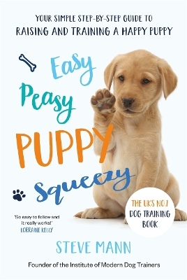 Easy Peasy Puppy Squeezy - Steve Mann