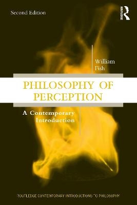 Philosophy of Perception - William Fish