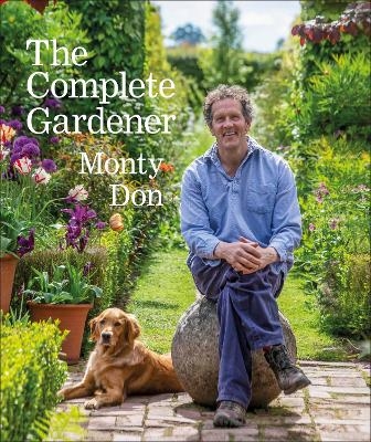 The Complete Gardener - Monty Don