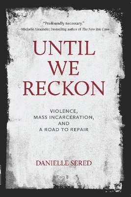 Until We Reckon - Danielle Sered