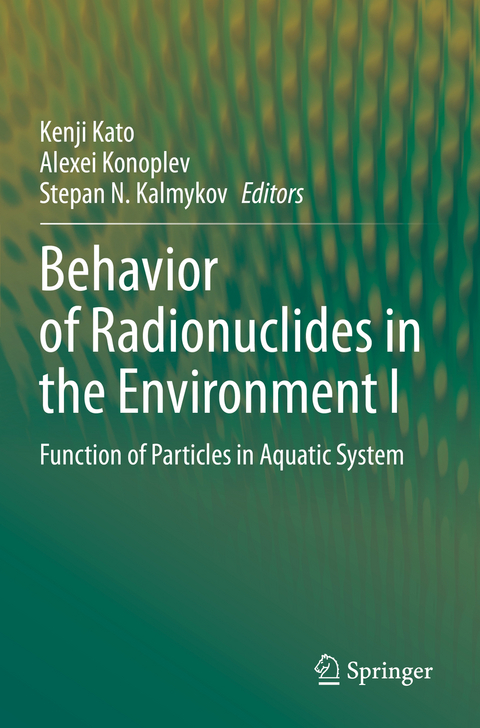 Behavior of Radionuclides in the Environment I - 