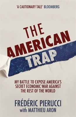 The American Trap - Frederic Pierucci