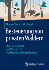 Besteuerung von privaten Wäldern - Thomas Siegel, Felix Siegel