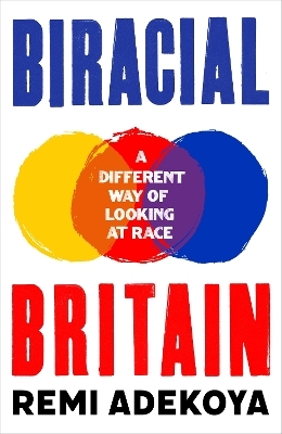 Biracial Britain - Remi Adekoya