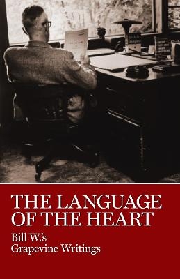 The Language of the Heart - Bill W.