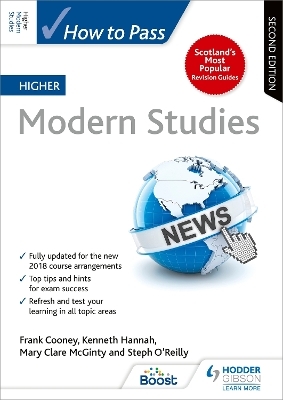 How to Pass Higher Modern Studies, Second Edition - Frank Cooney, Steph O'Reilly, Mary Clare McGinty, Kenneth Hannah