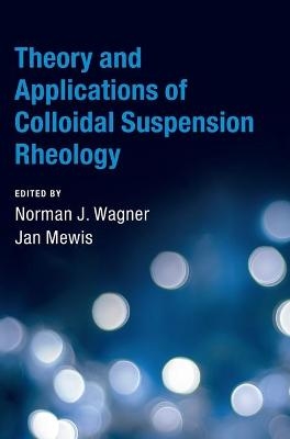 Theory and Applications of Colloidal Suspension Rheology - 