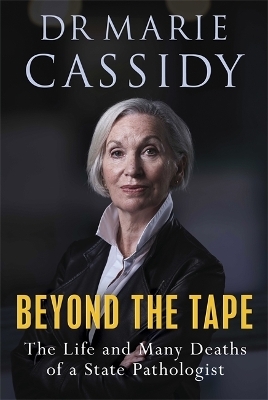 Beyond the Tape - Marie Cassidy