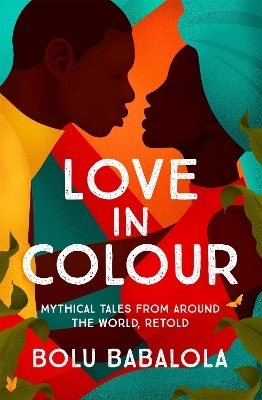 Love in Colour - Bolu Babalola