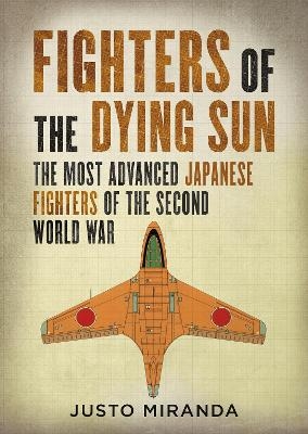 Fighters of the Dying Sun - Justo Miranda