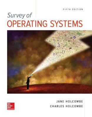 Survey of Operating Systems, 5e - Jane Holcombe, Charles Holcombe