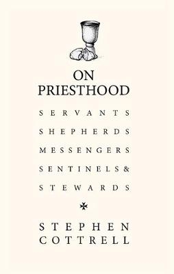 On Priesthood - Stephen Cottrell