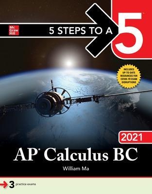 5 Steps to a 5: AP Calculus BC 2021 - William Ma