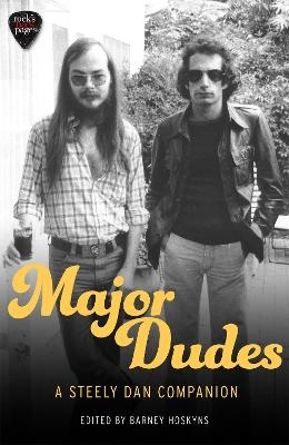 Major Dudes - Barney Hoskyns