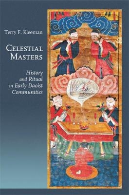 Celestial Masters - Terry F. Kleeman