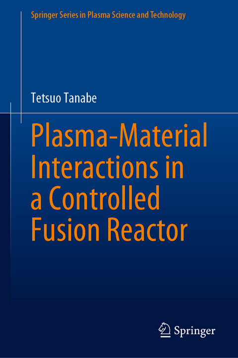 Plasma-Material Interactions in a Controlled Fusion Reactor - Tetsuo Tanabe