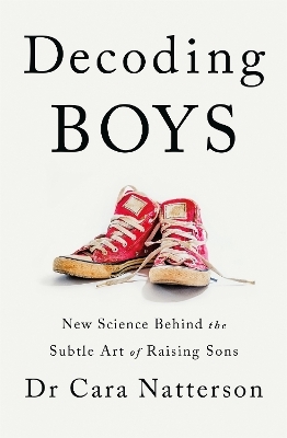 Decoding Boys - Dr Cara Natterson