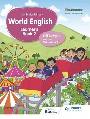 Cambridge Primary World English Learner's Book Stage 2 - Gill Budgell